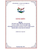 Sáng kiến kinh nghiệm THPT: Tổ chức dạy học dự án chủ đề Năng lượng - Vật lý 10 GDPT 2018 tích hợp giáo dục sử dụng năng lượng sạch trong bối cảnh chuyển đổi số