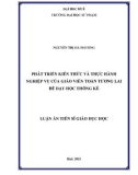 Luận án Tiến sĩ Giáo dục học: Phát triển kiến thức và thực hành nghiệp vụ của giáo viên Toán tương lai để dạy học thống kê