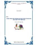 Sáng kiến kinh nghiệm THPT: Khắc phục hội chứng sợ giao tiếp xã hội cho học sinh THPT miền núi