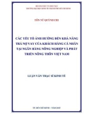 Luận văn Thạc sĩ Kinh tế: Các yếu tố ảnh hưởng đến khả năng trả nợ vay của khách hàng cá nhân tại Ngân hàng Nông nghiệp và Phát triển Nông thôn Việt Nam