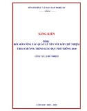 Sáng kiến kinh nghiệm THPT: Đổi mới công tác quản lý nền nếp lớp chủ nhiệm theo chương trình GDPT 2018