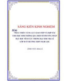 Sáng kiến kinh nghiệm THPT: Phát triển năng lực giao tiếp và hợp tác cho học sinh thông qua một số phương pháp dạy học tích cực trong dạy học Địa lí lớp 10 ở trường THPT Nghi Lộc 4