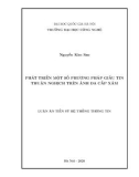 Luận án Tiến sĩ Hệ thống thông tin: Phát triển một số phương pháp giấu tin thuận nghịch trên ảnh đa cấp xám