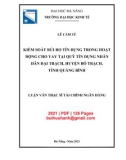 Luận văn Thạc sĩ Tài chính ngân hàng: Kiểm soát rủi ro tín dụng trong hoạt động cho vay tại Quỹ tín dụng nhân dân Đại Trạch, huyện Bố Trạch, tỉnh Quảng Bình