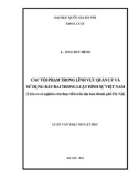 Luận văn Thạc sĩ Luật học: Các tội phạm trong lĩnh vực quản lý và sử dụng đất đai trong Luật Hình sự Việt Nam (Trên cơ sở nghiên cứu thực tiễn trên địa bàn thành phố Hà Nội)