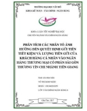 Khóa luận tốt nghiệp Tài chính - Ngân hàng: Phân tích các nhân tố ảnh hưởng đến quyết định gửi tiền tiết kiệm và lượng tiền gửi của khách hàng cá nhân vào Ngân hàng thương mại cổ phần Sài Gòn Thương Tín chi nhánh Tiền Giang