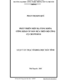 Luận văn Thạc sĩ Khoa học máy tính: Phát triển một hạ tầng khóa công khai cơ bản dựa trên bộ công cụ Cryptosys