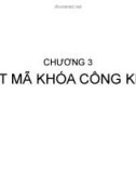 Bài giảng An ninh mạng: Chương 3 - ThS. Trần Bá Nhiệm