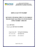 Khóa luận tốt nghiệp: Kế toán vốn bằng tiền và các khoản thanh toán tại Công ty CP Xây dựng công nghiệp - Descon