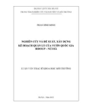 Luận văn Thạc sĩ Khoa học môi trường: Nghiên cứu và đề xuất, xây dựng kế hoạch quản lý của vườn quốc gia Bidoup – Núi Bà