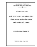 Luận văn Thạc sĩ Kinh tế: Giải pháp nâng cao chất lượng tín dụng tại Ngân hàng TMCP Phát Triển Nhà TP.HCM