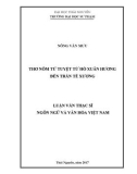 Luận văn Thạc sĩ Ngôn ngữ và Văn hóa Việt Nam: Thơ Nôm tứ tuyệt từ Hồ Xuân Hương đến Trần Tế Xương