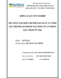 Khóa luận tốt nghiệp: Kế toán tập hợp chi phí sản xuất và tính giá thành sản phẩm tại Công ty cổ phần Dầu nhờn PV Oil