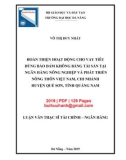 Luận văn Thạc sĩ Tài chính ngân hàng: Hoàn thiện hoạt động cho vay tiêu dùng đảm bảo không bằng tài sản đảm bảo tại Ngân hàng Nông nghiệp và Phát triển nông thôn Việt Nam, chi nhánh huyện Quế Sơn, tỉnh Quảng Nam