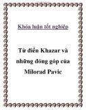 Khóa luận tốt nghiệp Từ điển Khazar và những đóng góp của Milorad Pavic 