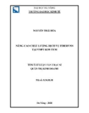 Tóm tắt Luận văn Thạc sĩ Quản trị kinh doanh: Nâng cao chất lượng dịch vụ FiberVNN tại VNPT Kon Tum
