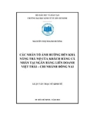 Luận văn Thạc sĩ Kinh tế: Các nhân tố ảnh hưởng đến khả năng trả nợ của khách hàng cá nhân tại Ngân hàng liên doanh Việt Thái – Chi nhánh Đồng Nai