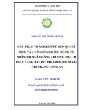 Luận văn Thạc sĩ Kinh tế: Các nhân tố ảnh hưởng đến quyết định vay vốn của khách hàng cá nhân tại Ngân hàng Thương mại cổ phần Xăng dầu Petrolimex (PG Bank)- chi nhánh Long An