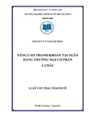 Luận văn Thạc sĩ Kinh tế: Nâng cao thanh khoản tại Ngân hàng thương mại cổ phần Á Châu