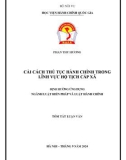 Tóm tắt Luận văn Thạc sĩ Luật Hiến pháp và Luật Hành chính: Cải cách thủ tục hành chính trong lĩnh vực hộ tịch cấp xã