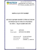 Khóa luận tốt nghiệp: Kế toán chi phí sản xuất và tính giá thành sản phẩm tại CN Công ty CP Xi măng Hà Tiên I – Trạm nghiền Phú Hữu