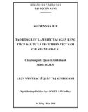 Luận văn Thạc sĩ Quản trị kinh doanh: Tạo động lực làm việc tại Ngân hàng TMCP Đầu tư và Phát triển Việt Nam, chi nhánh Gia Lai