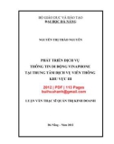 Luận văn Thạc sĩ Quản trị kinh doanh: Phát triển dịch vụ thông tin di động Vinaphone tại Trung tâm Dịch vụ viễn thông khu vực III
