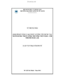 Luận văn Thạc sĩ Kinh tế: Giải pháp nâng cao chất lượng tín dụng tại Ngân hàng TMCP công thương Việt Nam – chi nhánh Dak Lak