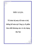 Luận văn Tổ chức bộ máy kế toán và hệ thống kế toán tại Công ty cổ phần hóa chất khoáng sản và xây dựng Hà Nội