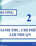 CHƯƠNG 2: Doanh thu, chi phí và lợi nhuận