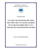 Luận văn Thạc sĩ Kinh tế: Các nhân tố ảnh hưởng đến thỏa mãn công việc của người lao động ở các doanh nghiệp nhỏ và vừa trên địa bàn thành phố Hồ Chí Minh