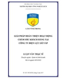 Luận văn Thạc sĩ: Giải pháp hoàn thiện hoạt động chăm sóc khách hàng tại Công ty Điện Lực Gò Vấp