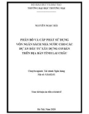 Tóm tắt luận án Tiến sĩ Kinh tế: Phân bổ và cấp phát sử dụng vốn ngân sách nhà nước cho các dự án đầu tư xây dựng cơ bản trên địa bàn tỉnh Lai Châu