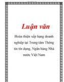 Luận văn: Hoàn thiện xếp hạng doanh nghiệp tại Trung tâm Thông tin tín dụng, Ngân hàng Nhà nước Việt Nam