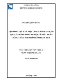 Tóm tắt Luận văn Thạc sĩ Quản trị kinh doanh: Tạo động lực làm việc cho người lao động tại Ngân hàng Nông nghiệp và Phát triển nông thôn - Chi nhánh tỉnh Kon Tum