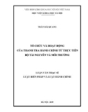 Luận văn Thạc sĩ Luật hiến pháp và Luật hành chính: Tổ chức và hoạt động của thanh tra hành chính từ thực tiễn Bộ Tài nguyên và Môi trường