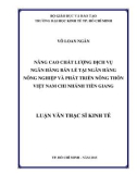 Luận văn Thạc sĩ Kinh tế: Nâng cao chất lượng dịch vụ ngân hàng bán lẻ tại Ngân hàng Nông nghiệp và Phát triển Nông thôn Việt Nam – Chi nhánh Tiền Giang