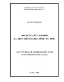 Luận văn Thạc sĩ Tài chính ngân hàng: Cơ chế tự chủ tài chính tại Bệnh viện đa khoa tỉnh Thái Bình