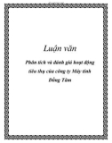 Luận văn: Phân tích và đánh giá hoạt động tiêu thụ của công ty Máy tính Đồng Tâm