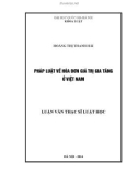 Luận văn Thạc sĩ Luật học: Pháp luật về hóa đơn giá trị gia tăng ở Việt Nam