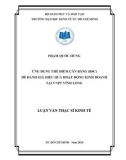 Luận văn Thạc sĩ Kinh tế: Ứng dụng thẻ điểm cân bằng (BSC) để đánh giá hiệu quả hoạt động kinh doanh tại VNPT Vĩnh Long