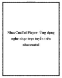 NhacCuaTui Player- Ứng dụng nghe nhạc trực tuyến trên nhaccuatui