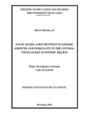 Dissertation summary economic: Study the relationship between economic growth and inequality in the key central economic zone