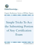 Simple Tricks To Ace the Subnetting Portion of Any Certification Exam