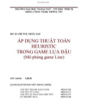 ÁP DỤNG THUẬT TOÁN HEURISTIC TRONG GAME LỰA ĐẬU (Mô phỏng game Line)