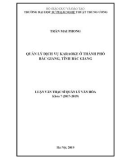 Tóm tắt luận văn Thạc sĩ Quản lý văn hóa: Quản lý dịch vụ karaoke ở thành phố Bắc Giang, tỉnh Bắc Giang