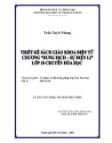 Luận văn Thạc sĩ Giáo dục học: Thiết kế sách giáo khoa điện tử chương Dung dịch - Sự điện li lớp 10 chuyên Hóa học