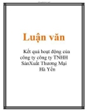 Luận văn: Kết quả hoạt động của công ty công ty TNHH SảnXuất Thương Mại Hà Yến