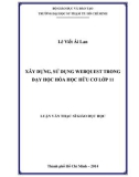 Luận văn Thạc sĩ Giáo dục học: Xây dựng, sử dụng Webquest trong dạy học Hóa học hữu cơ lớp 11