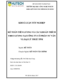 Khóa luận tốt nghiệp: Kế toán tiền lương và các khoản trích theo lương tại Công ty cổ phần tư vấn và đại lý Thuế TPM